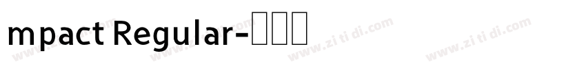 mpact Regular字体转换